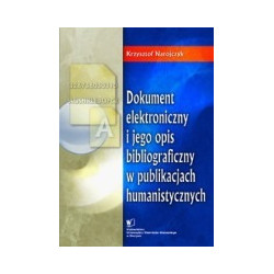 Dokument elektroniczny i jego opis bibliograficzny w publikacjach humanistycznych