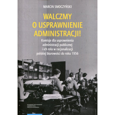 Walczmy o usprawnienie administracji!