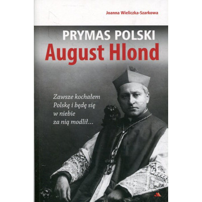 Prymas Polski August Hlond