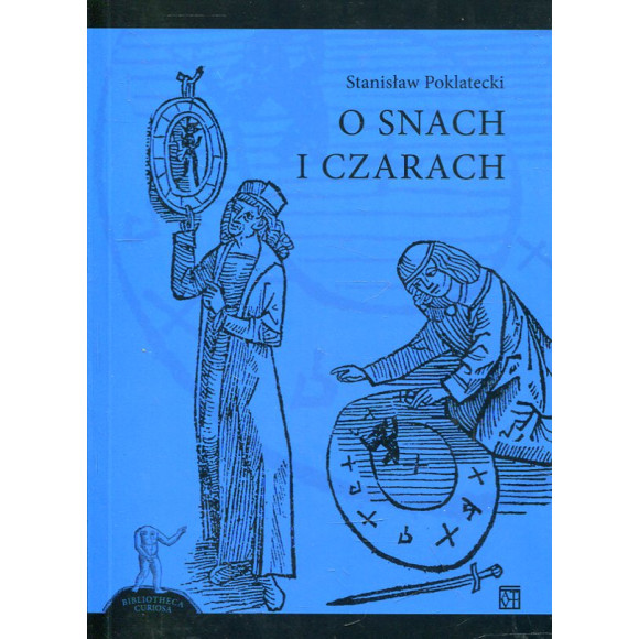 O snach i czarach