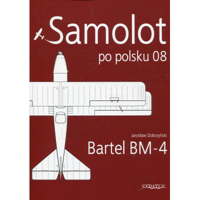 Samolot po polsku 08. Bartel BM-4