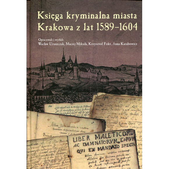 Księga kryminalna miasta Krakowa z lat 1589-1604