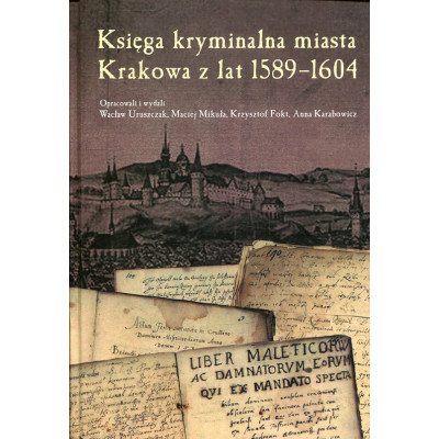 Księga kryminalna miasta Krakowa z lat 1589-1604