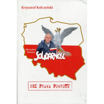 Solidarność Bez prawa powrotu