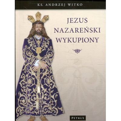 Jezus Nazareński Wykupiony