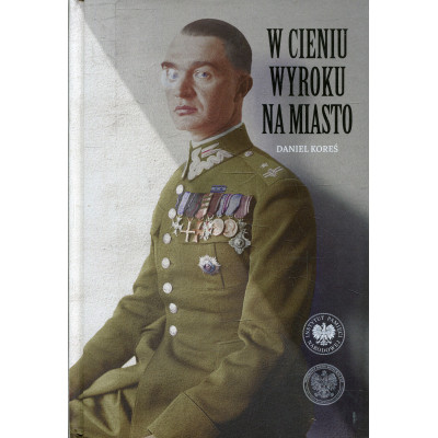 W cieniu wyroku na miasto