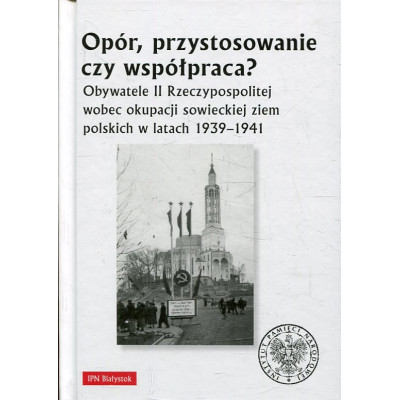 Opór, przystosowanie czy współpraca?