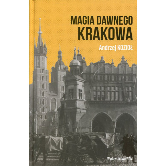 Magia dawnego Krakowa