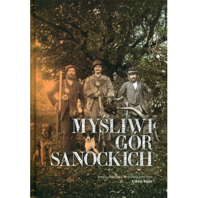 Myśliwi Gór Sanockich