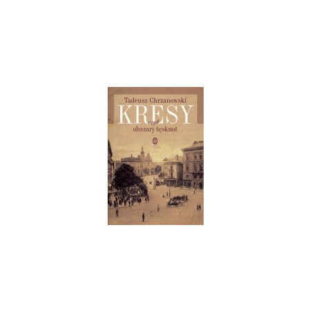 Kresy czyli obszary tęsknot