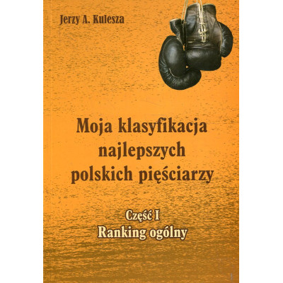 Moja klasyfikacja najlepszych polskich pięściarzy