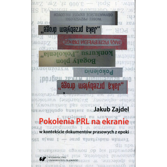 Pokolenia PRL na ekranie w kontekście dokumentów prasowych z epoki