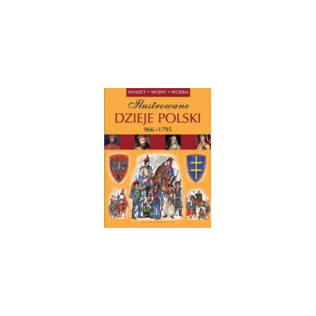 Ilustrowane dzieje Polski 966-1975