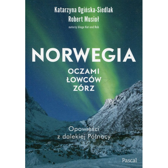 Norwegia oczami łowców zórz