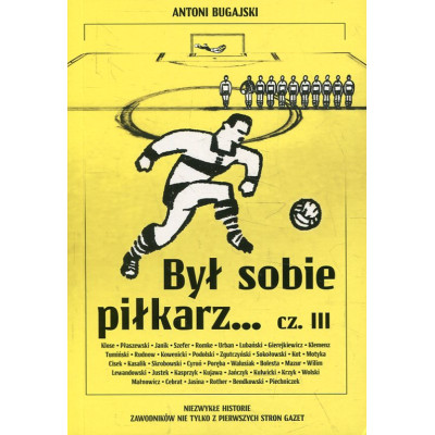 Był sobie piłkarz... Część III
