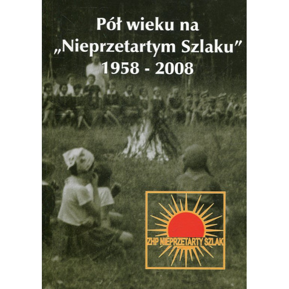 Pół wieku na „Nieprzetartym szlaku 1958-2008”