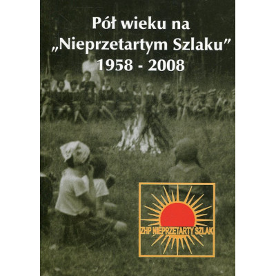 Pół wieku na „Nieprzetartym szlaku 1958-2008”