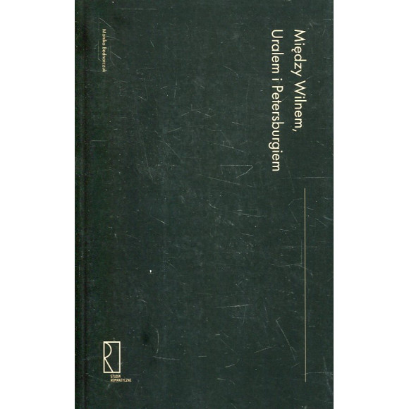 Między Wilnem, Uralem i Petersburgiem