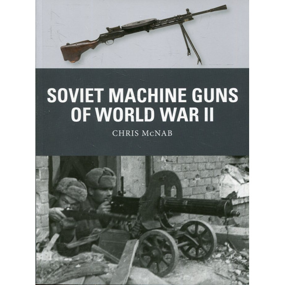 Soviet Machine Guns of World War II