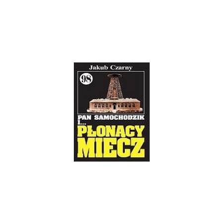 Pan Samochodzik i Płonący Miecz cz. 98