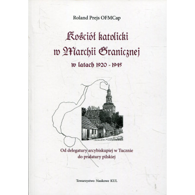 Kościół katolicki w Marchii Granicznej w latach 1920-1945