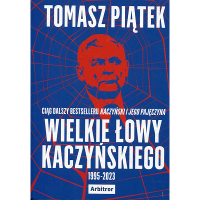 Wielkie łowy Kaczyńskiego 1995-2023