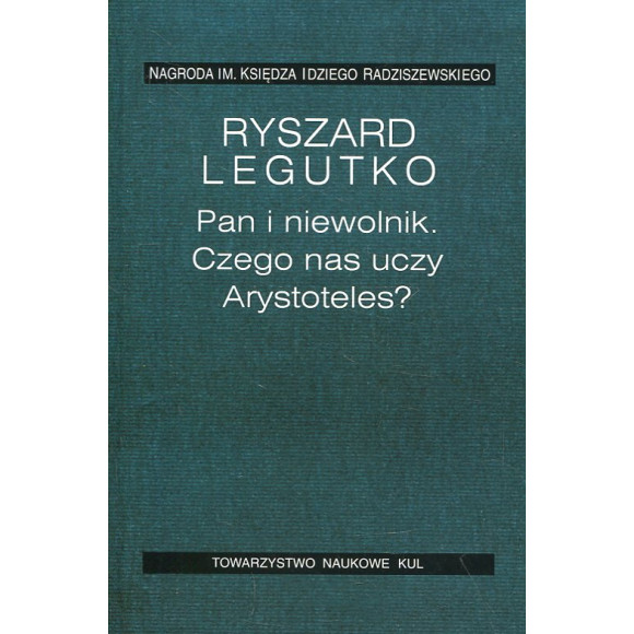 Pan i niewolnik. Czego nas uczy Arystoteles?