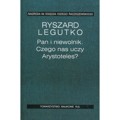 Pan i niewolnik. Czego nas uczy Arystoteles?