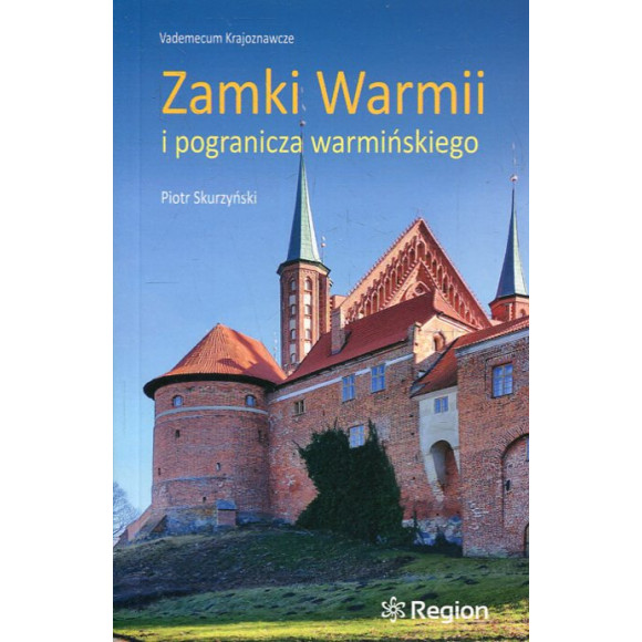 Zamki Warmii i pogranicza warmińskiego