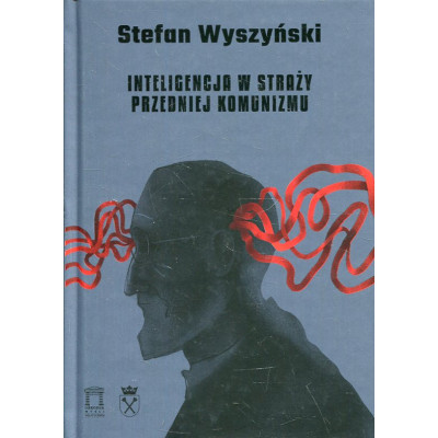 Inteligencja w straży przedniej komunizmu