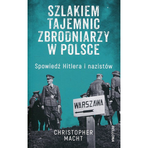 Szlakiem tajemnic zbrodniarzy w Polsce
