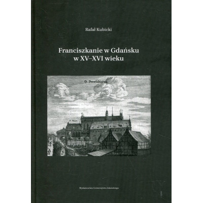 Franciszkanie w Gdańsku w XV–XVI wieku