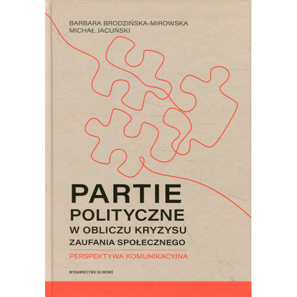 Partie polityczne w obliczu kryzysu zaufania społecznego