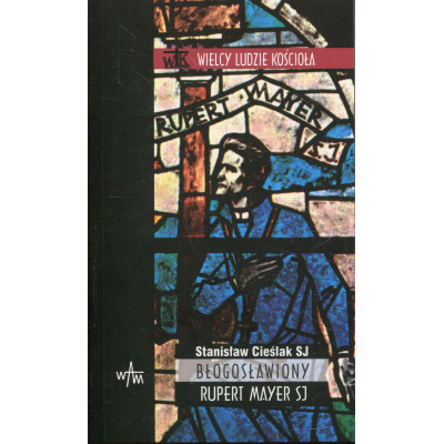 Błogosławiony Rupert Mayer SJ