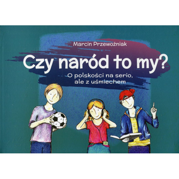Czy naród to my?