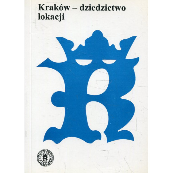 Kraków - dziedzictwo lokacji