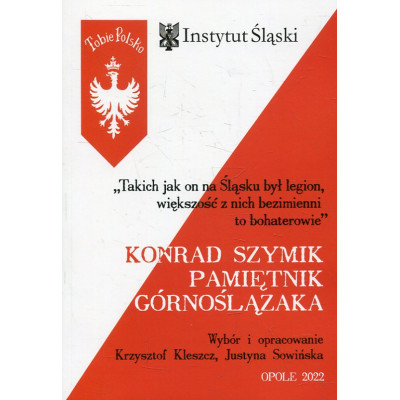 Konrad Szymik. Pamiętnik Górnoślązaka