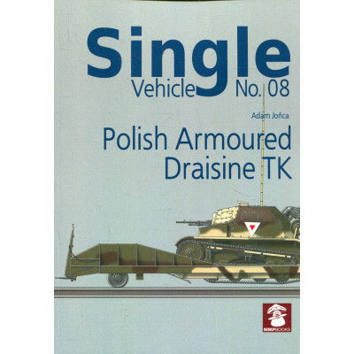 Single Vehicle No. 08 Polish Armoured Draisine TK