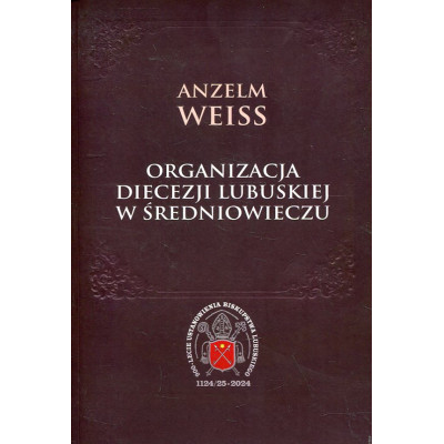 Organizacja diecezji lubuskiej w średniowieczu