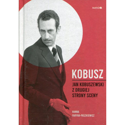 Kobusz. Jan Kobuszewski z drugiej strony sceny