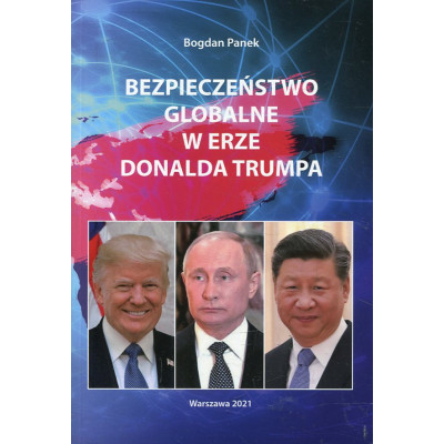 Bezpieczeństwo globalne w erze Donalda Trumpa