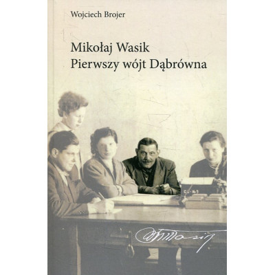 Mikołaj Wasik. Pierwszy wójt Dąbrówna