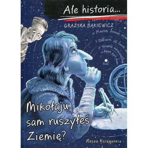 Mikołaju, sam ruszyłeś Ziemię?