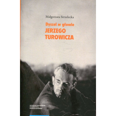 Dyszel w głowie Jerzego Turowicza