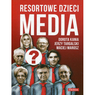 Resortowe dzieci Media