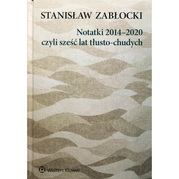Notatki 2014-2020, czyli sześć lat tłusto-chudych