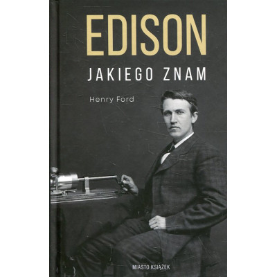 Edison jakiego znam
