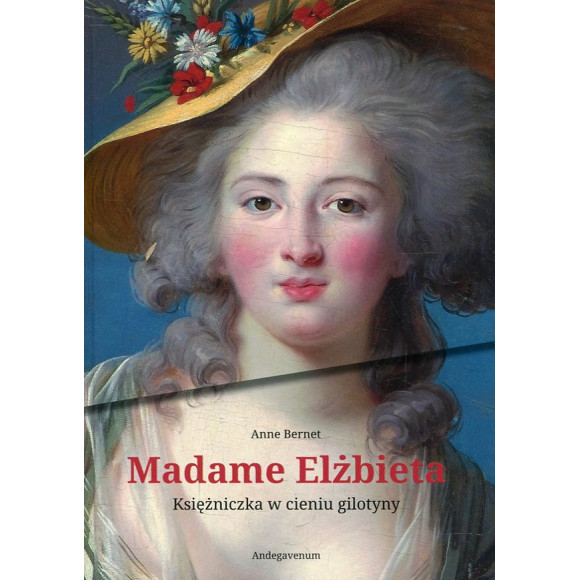Madame Elżbieta. Księżniczka w cieniu gilotyny
