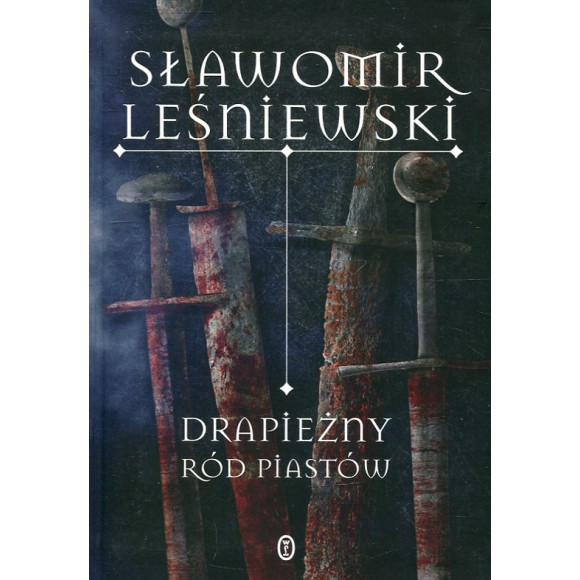 Drapieżny ród Piastów