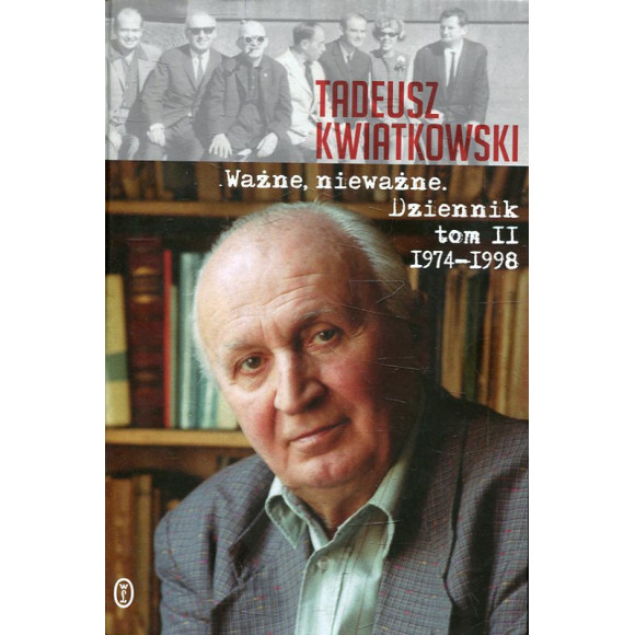 Ważne, nieważne Dziennik tom II 1974-1998
